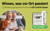 Text: Wissen, was vor Ort passiert. 12 Monate regionale Nachrichten lesen und 120 € Prämie auf Ihr Konto erhalten. Jetzt bestellen