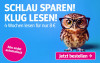 Anzeige für ein 4-wöchiges Lese-Abo für 8 €. Eine niedliche, braun-weiß gefleckte Eule mit großen Augen und runder schwarzer Brille ist abgebildet. Text links: "Schlau sparen! Klug lesen! 4 Wochen lesen für nur 8 €". Rechts ein pinker Kreis mit "Abo endet automatisch" und ein Button "Jetzt bestellen".